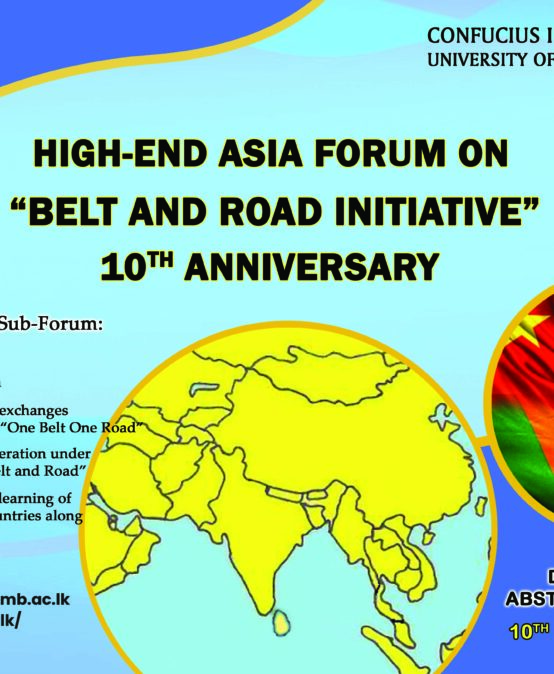 Call for Abstracts for the High-end Asia Forum on “Belt and Road Initiative” 10th Anniversary